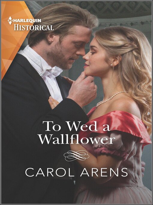 Title details for To Wed a Wallflower by Carol Arens - Available